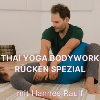 Thai Yoga Bodywork – Rücken spezial