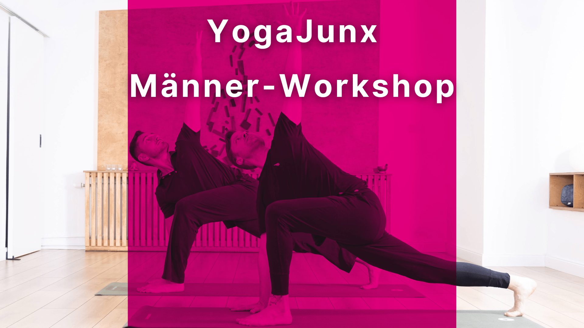YogaJunx Männer-Workshop