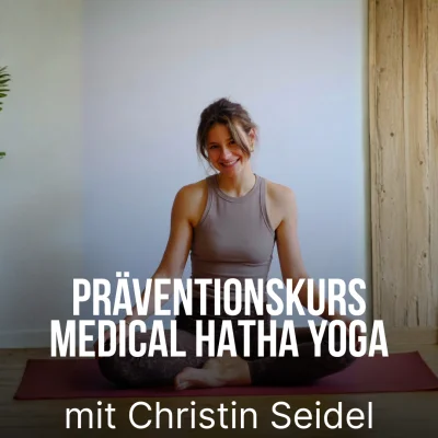 Präventionskurs Medical Hatha Yoga